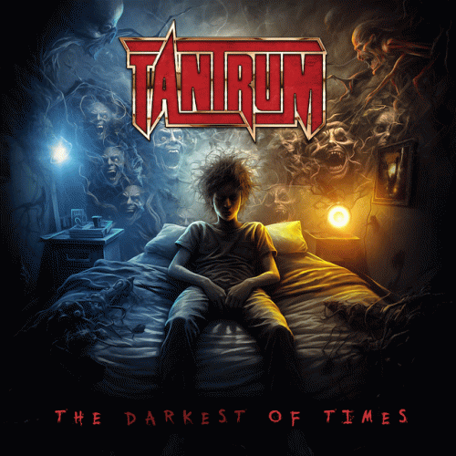 Tantrum (UK-2) : The Darkest of Times
